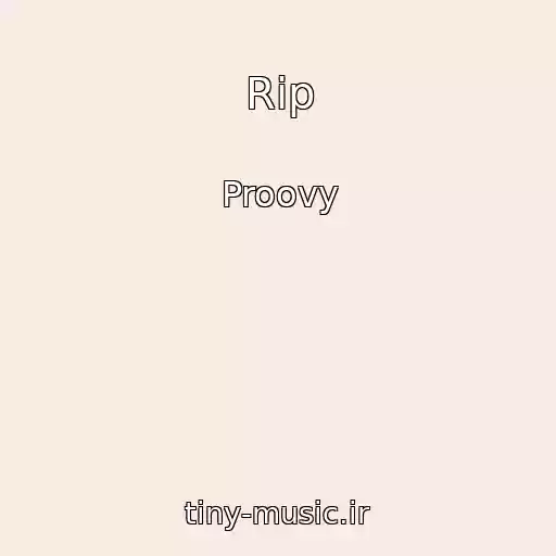 کاور آهنگ Rip از Proovy