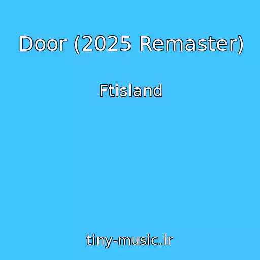 کاور آهنگ Door (2025 Remaster) از Ftisland