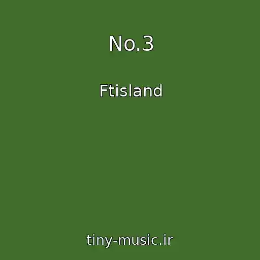 کاور آهنگ No.3 از Ftisland