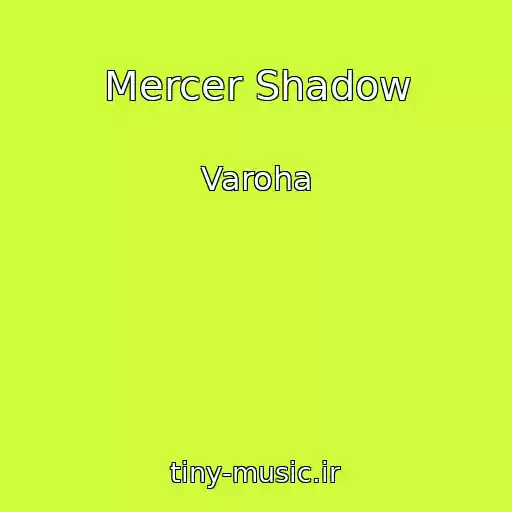 کاور آهنگ Mercer Shadow از Varoha