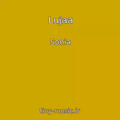 کاور آهنگ Lujaa از Sonia