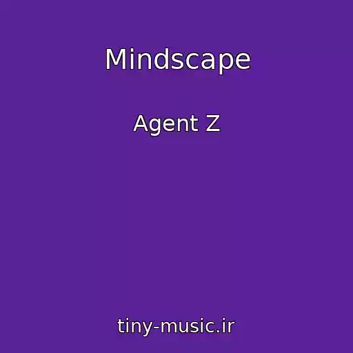 کاور آهنگ Mindscape از Agent Z