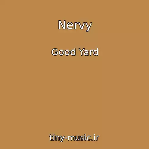کاور آهنگ Nervy از Good Yard
