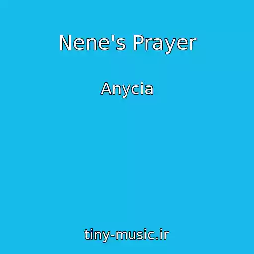 کاور آهنگ Nene's Prayer از Anycia