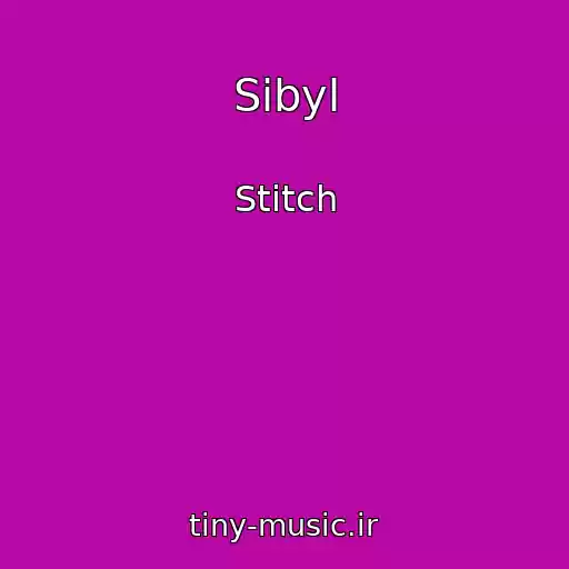 کاور آهنگ Sibyl از Stitch