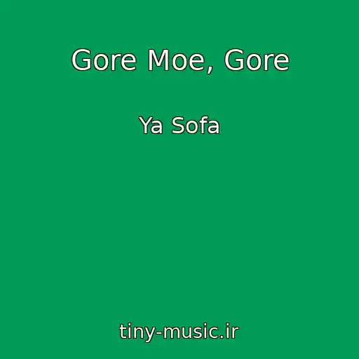 کاور آهنگ Gore Moe, Gore از Ya Sofa