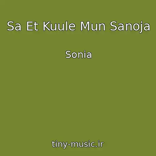 کاور آهنگ Sa Et Kuule Mun Sanoja از Sonia