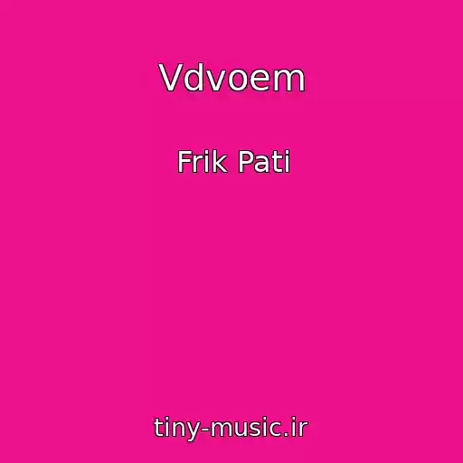 کاور آهنگ Vdvoem از Frik Pati