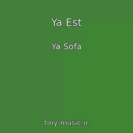 کاور آهنگ Ya Est از Ya Sofa