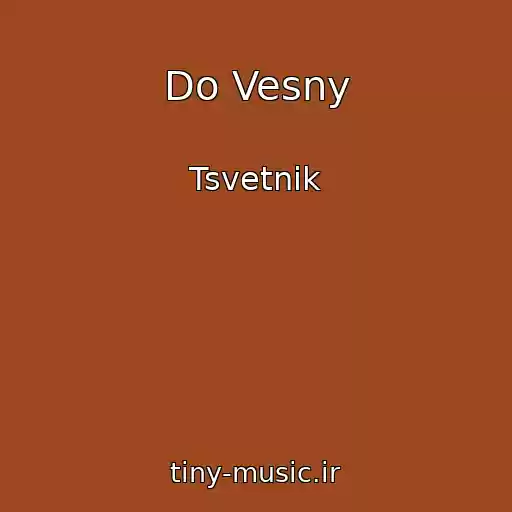 کاور آهنگ Do Vesny از Tsvetnik