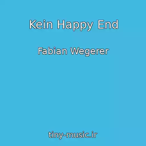کاور آهنگ Kein Happy End از Fabian Wegerer