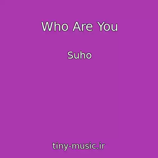 کاور آهنگ Who Are You از Suho