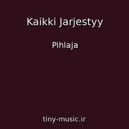 کاور آهنگ Kaikki Jarjestyy از Pihlaja