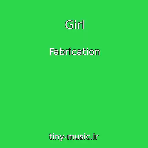 کاور آهنگ Girl از Fabrication