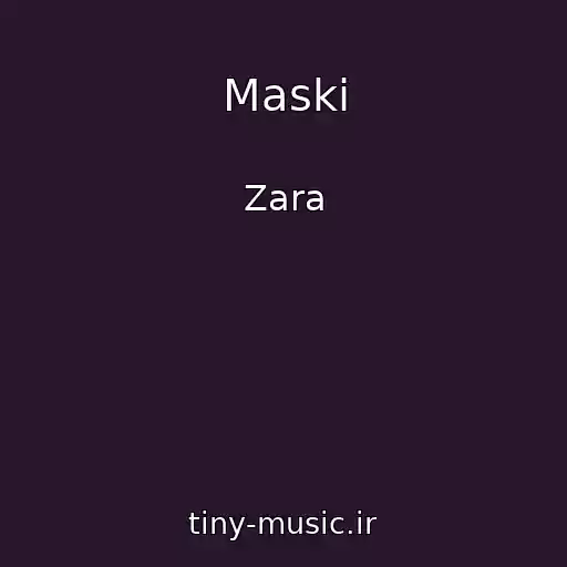 کاور آهنگ Maski از Zara