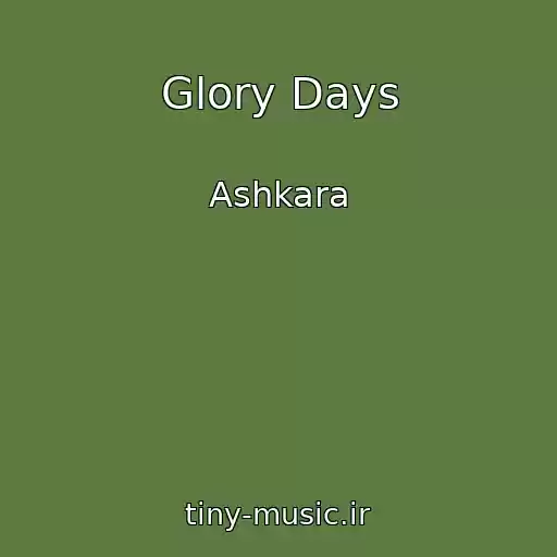 کاور آهنگ Glory Days از Ashkara