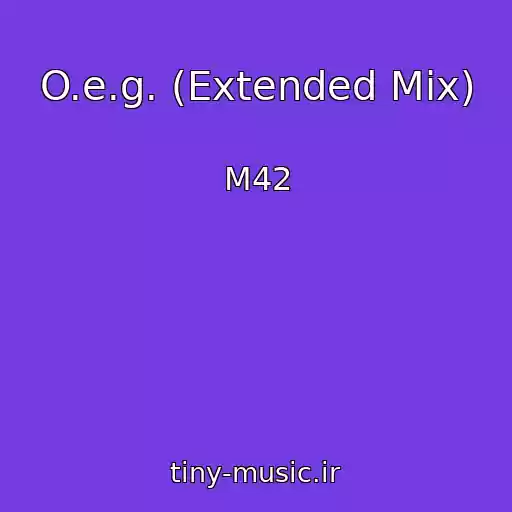 کاور آهنگ O.e.g. (Extended Mix) از M42