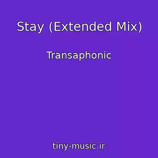 کاور آهنگ Stay (Extended Mix) از Transaphonic