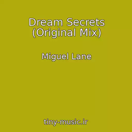 کاور آهنگ Dream Secrets (Original Mix) از Miguel Lane