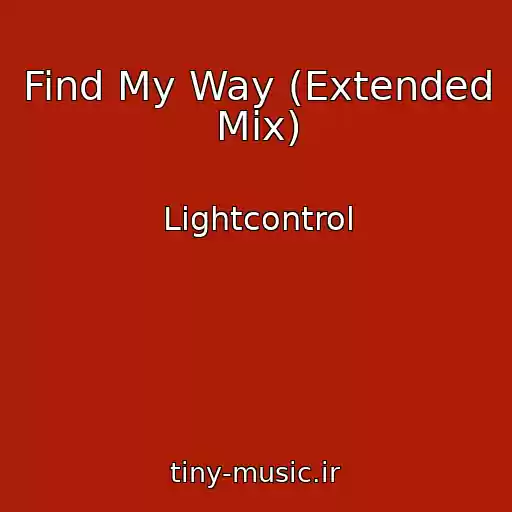 کاور آهنگ Find My Way (Extended Mix) از Lightcontrol