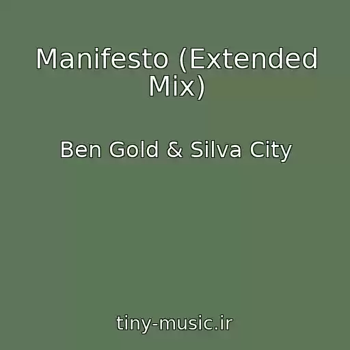 کاور آهنگ Manifesto (Extended Mix) از Ben Gold & Silva City