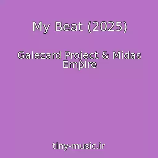 کاور آهنگ My Beat (2025) از Galezard Project & Midas Empire