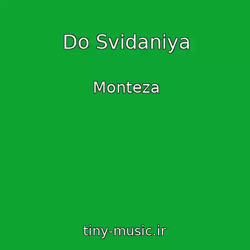 کاور آهنگ Do Svidaniya از Monteza
