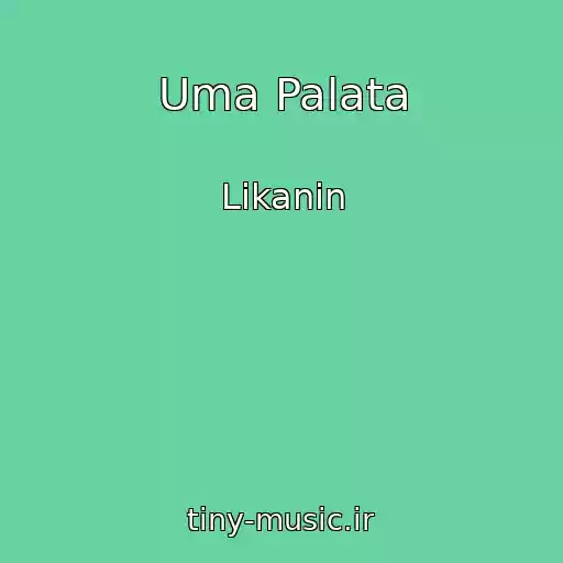 کاور آهنگ Uma Palata از Likanin