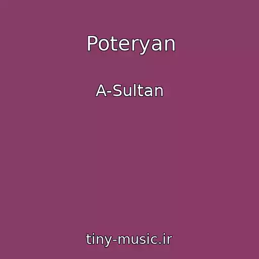 کاور آهنگ Poteryan از A-Sultan