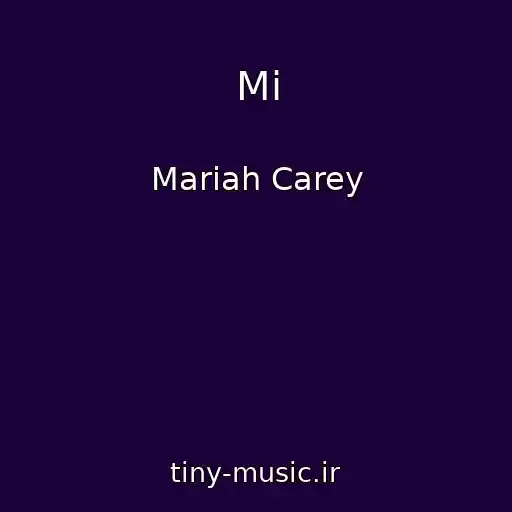 کاور آهنگ Mi از Mariah Carey