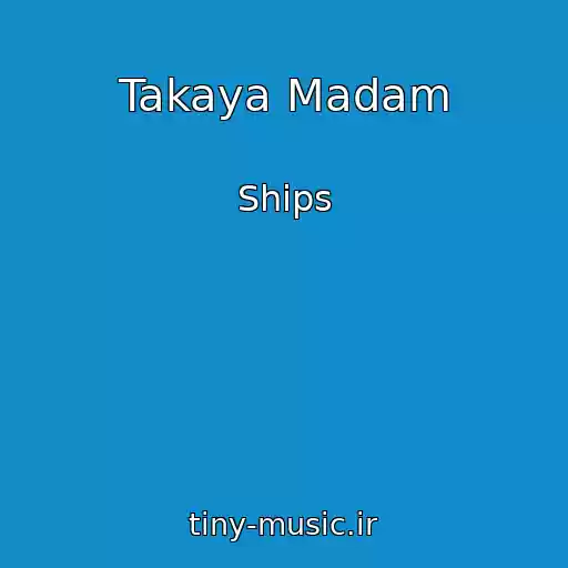کاور آهنگ Takaya Madam از Ships