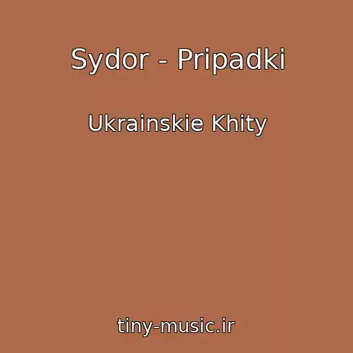 کاور آهنگ Sydor - Pripadki از Ukrainskie Khity