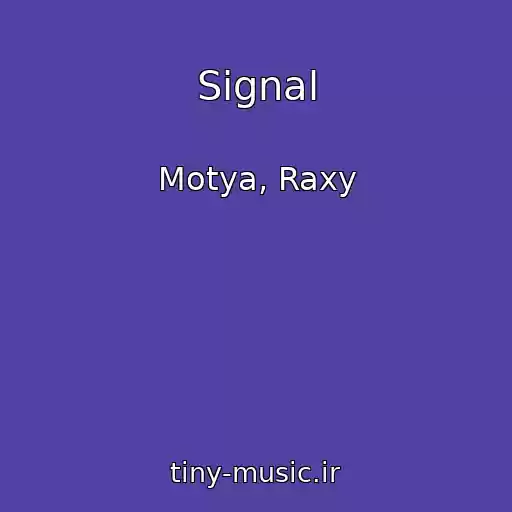کاور آهنگ Signal از Motya, Raxy