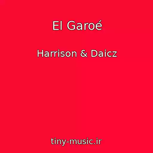 کاور آهنگ El Garoé از Harrison & Daicz