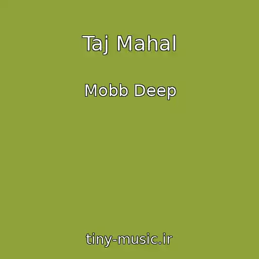 کاور آهنگ Taj Mahal از Mobb Deep