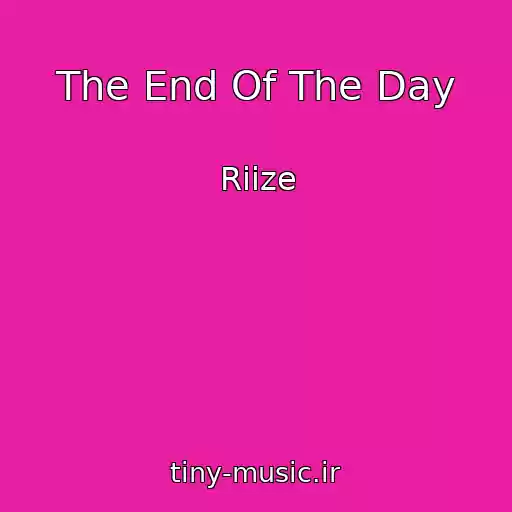 کاور آهنگ The End Of The Day از Riize
