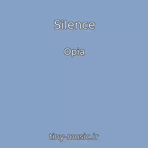 کاور آهنگ Silence از Opia