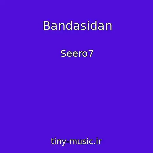 کاور آهنگ Bandasidan از Seero7