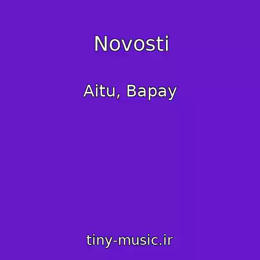 کاور آهنگ Novosti از Aitu, Bapay