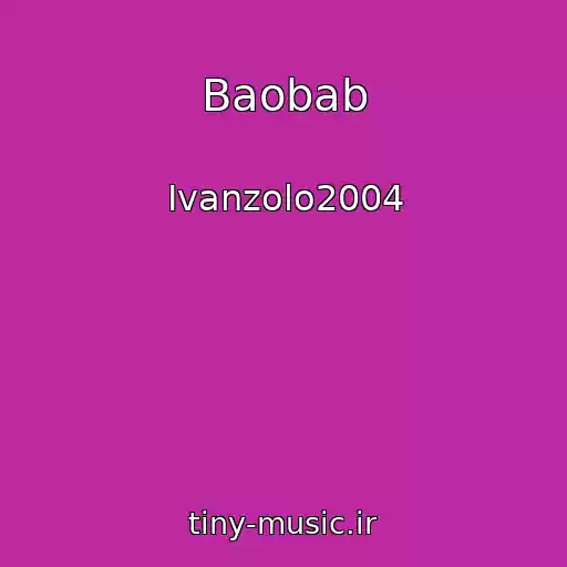 کاور آهنگ Baobab از Ivanzolo2004