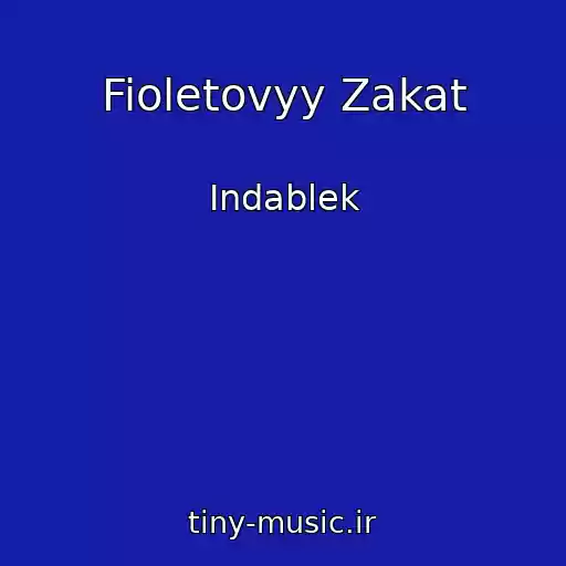 کاور آهنگ Fioletovyy Zakat از Indablek
