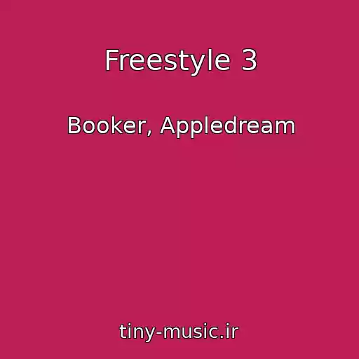 کاور آهنگ Freestyle 3 از Booker, Appledream
