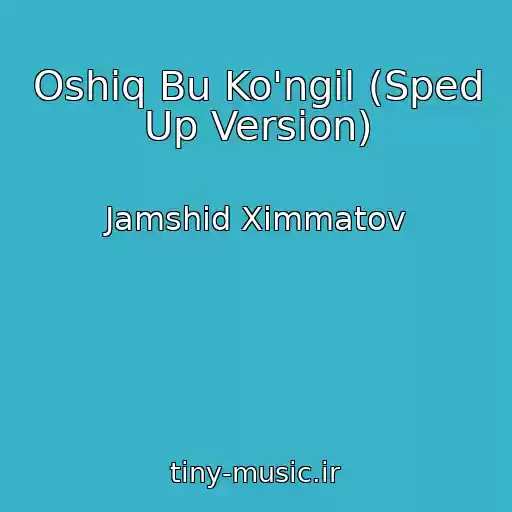 کاور آهنگ Oshiq Bu Ko'ngil (Sped Up Version) از Jamshid Ximmatov