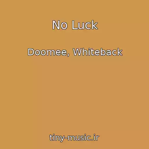 کاور آهنگ No Luck از Doomee, Whiteback
