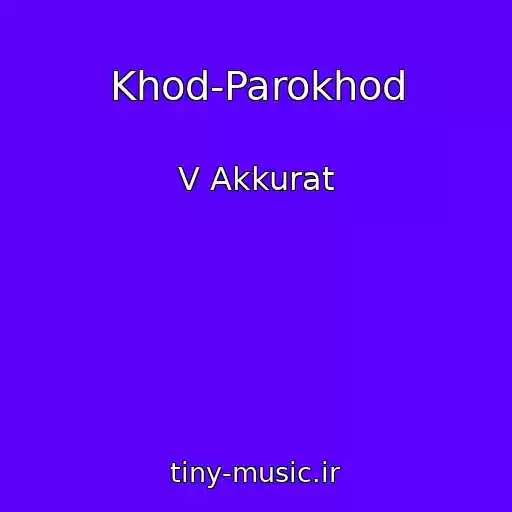 کاور آهنگ Khod-Parokhod از V Akkurat