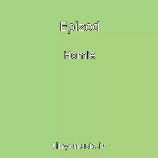 کاور آهنگ Epizod از Homie