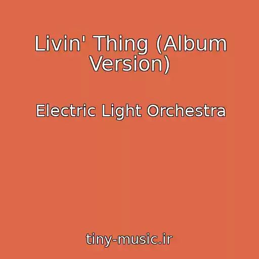 کاور آهنگ Livin' Thing (Album Version) از Electric Light Orchestra