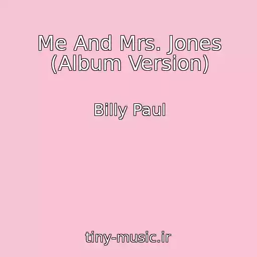 کاور آهنگ Me And Mrs. Jones (Album Version) از Billy Paul