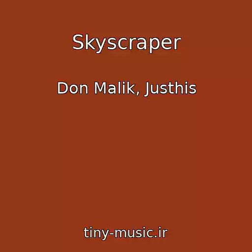 کاور آهنگ Skyscraper از Don Malik, Justhis