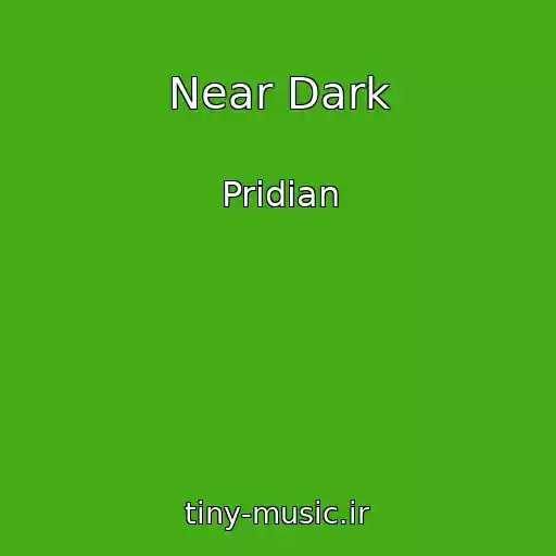 کاور آهنگ Near Dark از Pridian